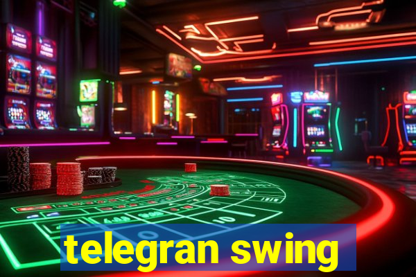 telegran swing